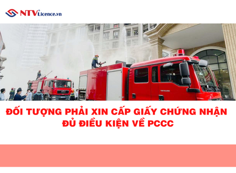 doi-tuong-phai-xin-cap-giay-chung-nhan-du-dieu-kien-ve-pccc-ntv.